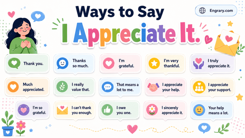 60+ Easy Ways to Say I Appreciate It in English with Examples • Engrary