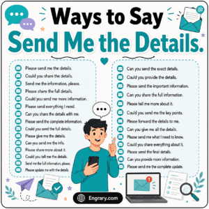 Professional Ways to Say “Send Me the Details” in English • Engrary