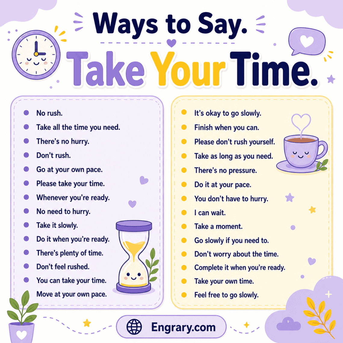 Take Time Message 65 Take Your Time Alternatives for Work and Texts in English • Engrary